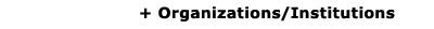 Organizations and Institutions